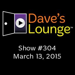 Dave's Lounge Music Podcast #304